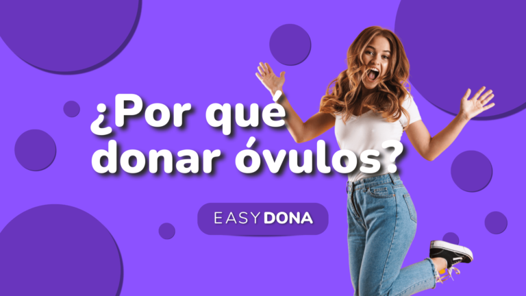 donar-ovulos-donacion-de-ovulos-razones