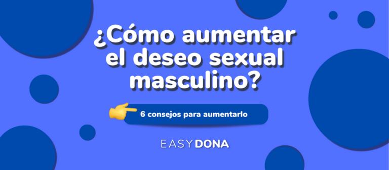 como-aumentar-el-deseo-sexual-masculino-easydona