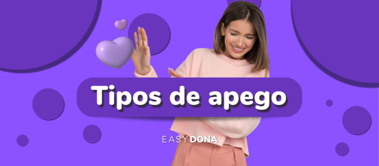 tipos-de-apego-psicologia-easydona (1)