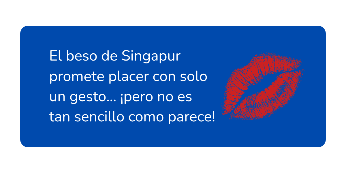beso de Singapur
