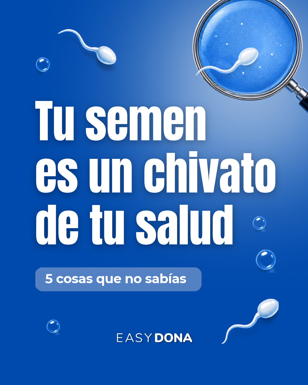 Post de Easydona: tu semen es un chivato de tu salud