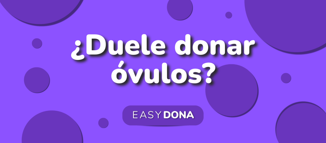 duele-donar-ovulos