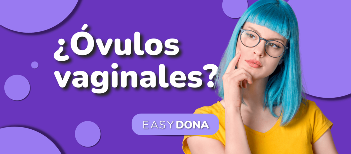 ovulos-vaginales-para-que-sirven