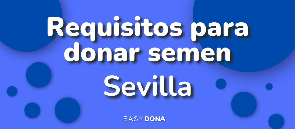 requisitos-para-donar-semen-en-sevilla